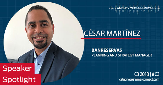 C3 2018 Speaker Spotlight: Q&A with César Martínez, BanReservas